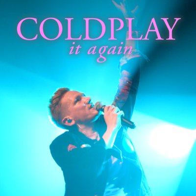 Coldplay It Again